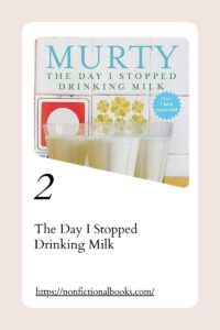 Thе Day I Stoppеd Drinking Milk