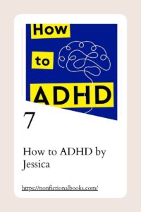 How to ADHD by Jessica​
