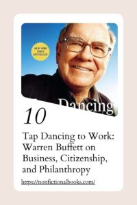 Tap Dancing to Work Warren Buffett on Business, Citizenship, and Philanthropy​