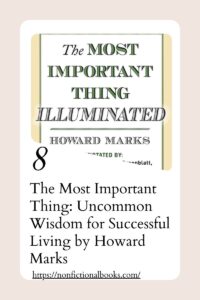The Most Important Thing Uncommon Wisdom for Successful Living by Howard Marks​