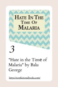 Hate in the Timе of Malaria by Balu George​