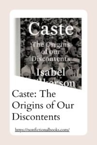 Caste The Origins of Our Discontents