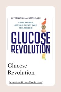 Glucose Revolution The Life-Changing Power of Balancing Your Blood Sugar