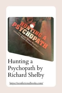 Hunting a Psychopath by Richard Shelby