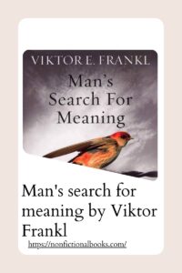 Man's search for meaning by Viktor Frankl