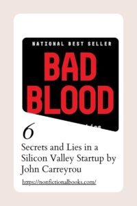 Secrets and Lies in a Silicon Valley Startup by John Carreyrou