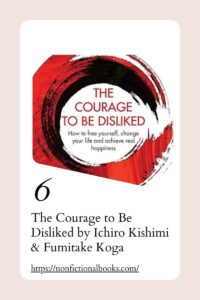 The Courage to Be Disliked by Ichiro Kishimi & Fumitake Koga