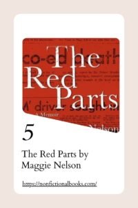 The Red Parts by Maggie Nelson