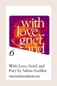 With Love, Grief, and Fury by Salena Godden