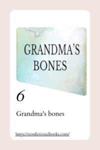 Grandma's bones