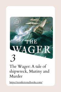 The Wager A tale of shipwreck, Mutiny and Murder