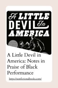 A Little Devil in America Notes in Praise of Black Performance