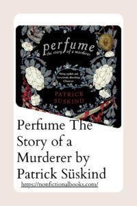 Perfume The Story of a Murderer by Patrick Süskind