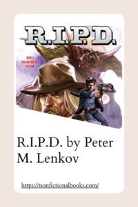 R.I.P.D. by Peter M. Lenkov