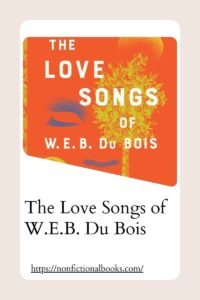 The Love Songs of W.E.B. Du Bois