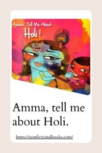 Amma, tell me about Holi.