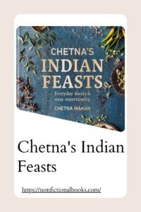 Chetna's Indian Feasts by Chetna Makan